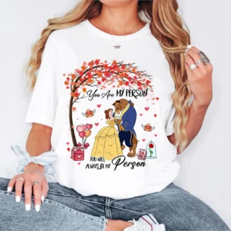 You are my person couple shirts, Matching Beauty and the Beast shirts for Valentine's Day