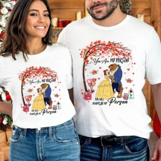 You are my person couple shirts, Matching Beauty and the Beast shirts for Valentine's Day