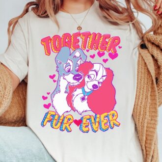 Disney Lady and the Tramp Fur-Ever Shirt – Perfect Valentine’s & Anniversary Gift