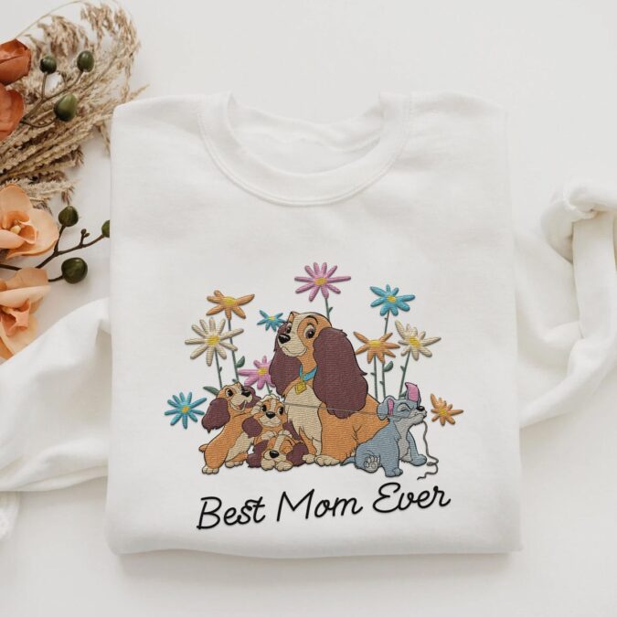 Embroidered Lady and the Tramp Floral Sweatshirt, Best Mom Ever Mommy Shirt, Perfect Mother’s Day Gift