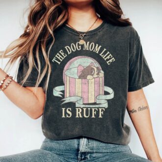 Lady and the Tramp Dog Mom Life Is Ruff Shirt, Retro Disney Mother's Day Tee