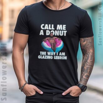 Call Me A Donut LeBron James Go Hard Glazing Basketball Painting T-Shirt
