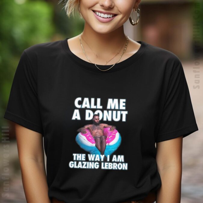 Call Me A Donut LeBron James Go Hard Glazing Basketball Painting T-Shirt