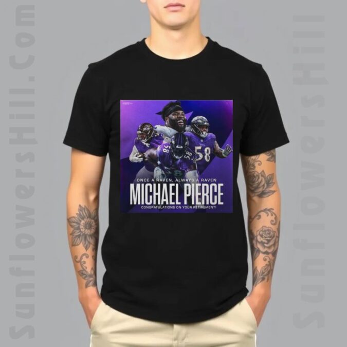 Michael Pierce Retirement T-Shirt - Baltimore Ravens Once a Raven Always a Raven
