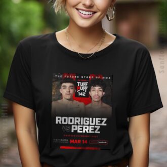 Rodriguez vs Perez 2025 T-Shirt - 30 Years Tuff-N-Uff Official Poster