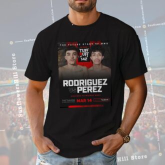 Rodriguez vs Perez 2025 T-Shirt - 30 Years Tuff-N-Uff Official Poster