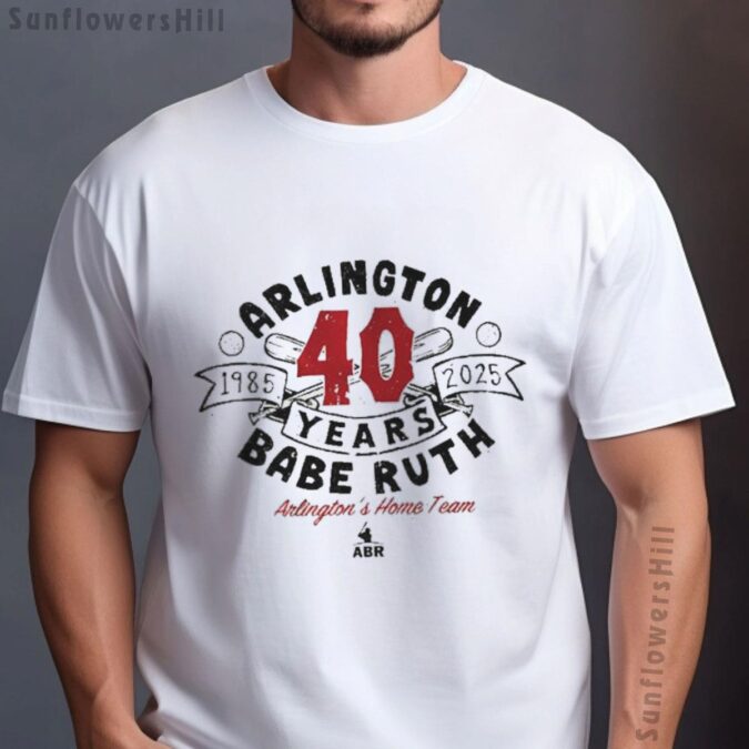 1985-2025 Arlington Babe Ruth 40 Years Anniversary T-Shirt, Classic Baseball Vintage Tee