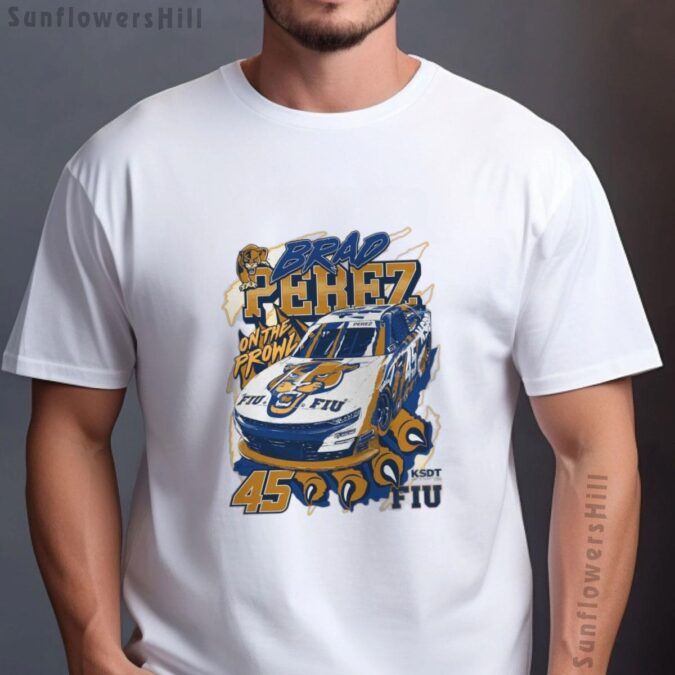 Brad Perez NASCAR 2025 On The Prowl T-Shirt - FIU & KSDT CPA Painting Design