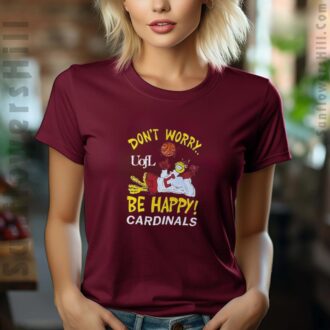 Louisville Cardinals UofL 2025 Basketball Mascot T-Shirt - Don’t Worry Be Happy Design