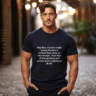 Trump & Elon Musk Transparency T-Shirt - Hey Elon, Show Us the Receipts!
