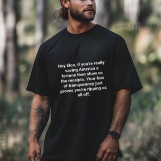 Trump & Elon Musk Transparency T-Shirt - Hey Elon, Show Us the Receipts!