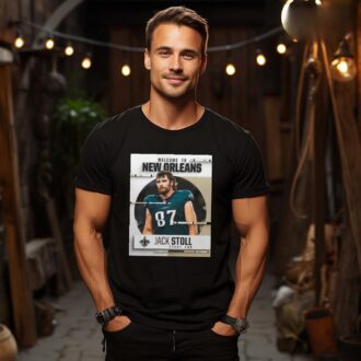 New Orleans Saints Jack Stoll Signing Shirt - Welcome to New Orleans Official Poster Tee
