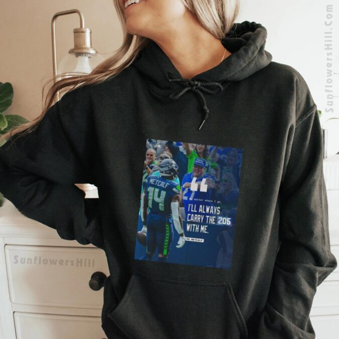 Seattle Seahawks 206 Pride DK Metcalf NFL 2025 T-Shirt - No Matter Where I Go