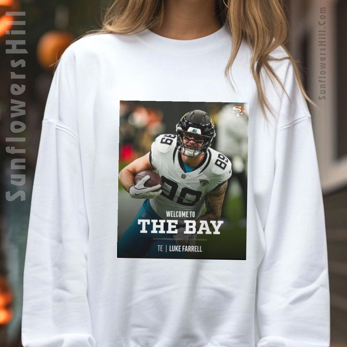 San Francisco 49ers NFL Welcome to the Bay TE Luke Farrell T-Shirt - Official Poster Design for Fans