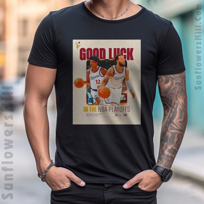 Good Luck LA Clippers T-Shirt - 2025 NBA Playoffs Fan Gear
