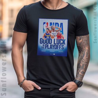 Limited Edition Good Luck NBA 2025 Playoffs Tee - Gift for Basketball Lovers