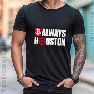 Men's Houston Rockets Playoffs 2025 T-Shirt - Always Houston Design for NBA Playoff Fans