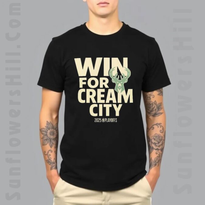 NBA Playoffs 2025 Milwaukee Bucks Win For Cream City T-Shirt - Support Your Team