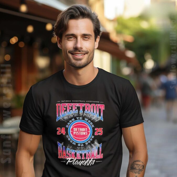 Official NBA Playoffs 2025 Detroit Pistons Back To Work Shirt - Perfect Gift for Fans