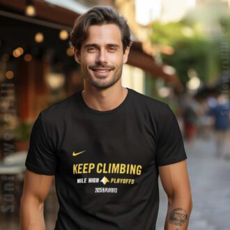 Denver Nuggets 2025 NBA Playoffs T-Shirt - Keep Climbing Slogan Nike Fan Apparel