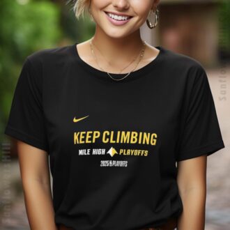 Denver Nuggets 2025 NBA Playoffs T-Shirt - Keep Climbing Slogan Nike Fan Apparel