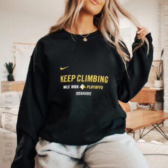 Denver Nuggets 2025 NBA Playoffs T-Shirt - Keep Climbing Slogan Nike Fan Apparel
