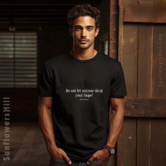 Do Not Let Anyone Steal Your Hope Pope Francis Quote Shirt - Remembering Pope Francis 2025