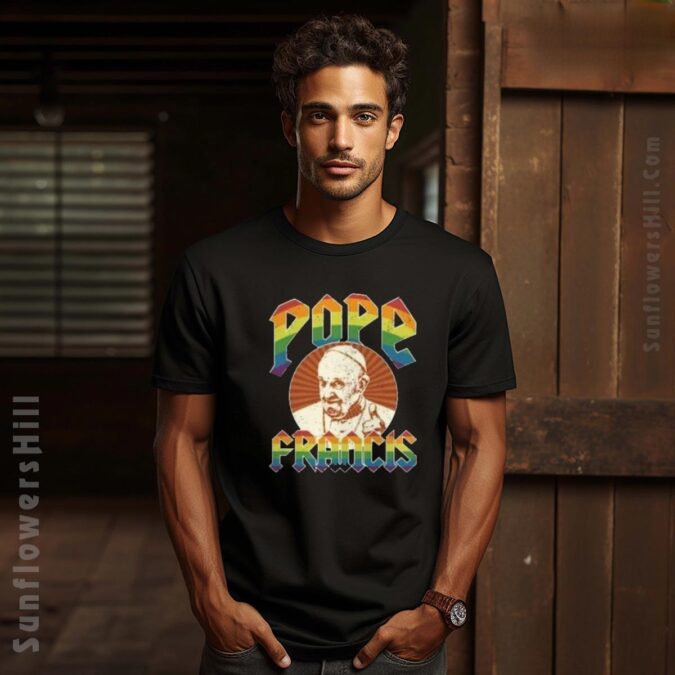 In Loving Memory of Pope Francis LGBTQ Shirt - Honoring the Voice for Social Justice and Equality