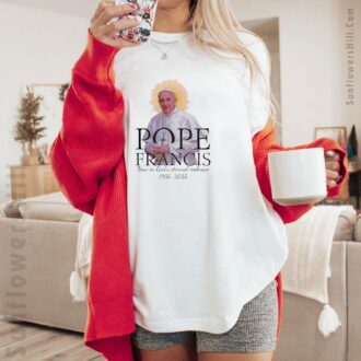 Pope Francis In Loving Memory T-Shirt - Now in God's Eternal Embrace (1936–2025)