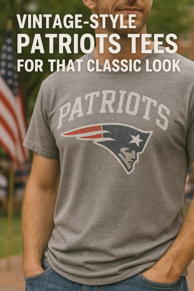 Vintage Style Patriots Tees for That Classic Look