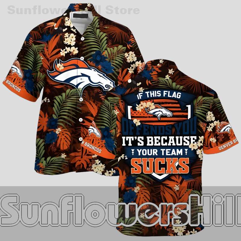 Denver Broncos Funny Slogan Flower Short Sleeve Shirt for Beach Vacations